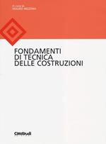Fondamenti di tecnica delle costruzioni. Ediz. illustrata