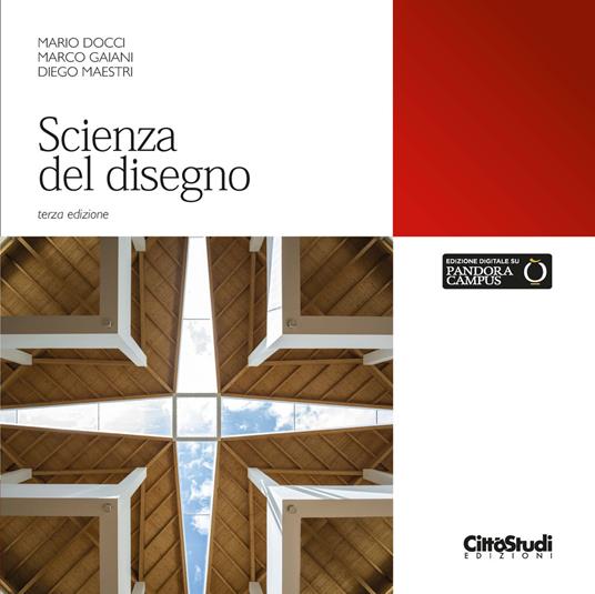 Scienza del disegno - Mario Docci,Marco Gaiani,Diego Maestri - copertina