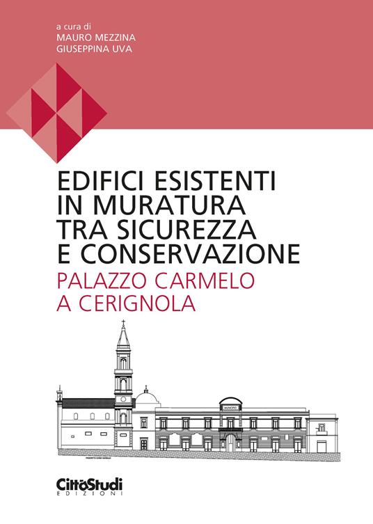 Edifici esistenti in muratura tra sicurezza e conservazione. Palazzo Carmelo a Cerignola - copertina