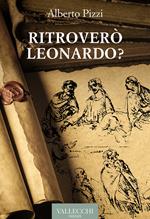 Ritroverò Leonardo?
