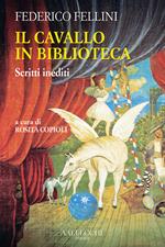 Il cavallo in biblioteca. Scritti inediti