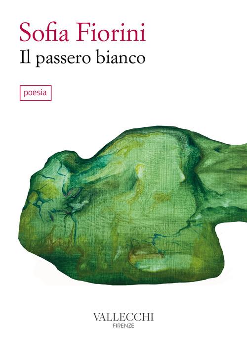 Il passero bianco - Sofia Fiorini - ebook