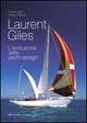 Laurent Giles. L'evoluzione dello yacht design - Adrian Lee,Ruby Philpott - copertina