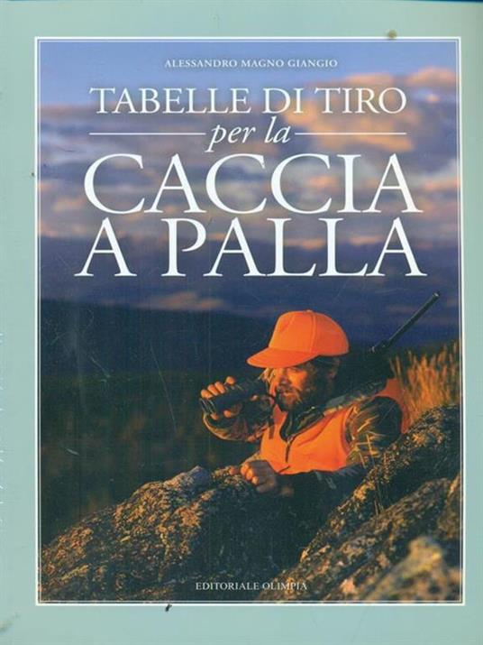 Tabello di tiro per la caccia a palla - Alessandro M. Giangio - 5