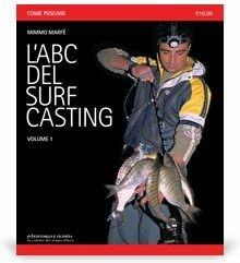 Libro L' ABC del surf casting. Vol. 1 Mimmo Marfè