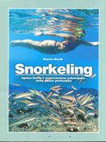 Snorkeling. Apnea facile e osservazione subacquea