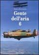 Libro Gente dell'aria. Vol. 6 Giorgio Evangelisti