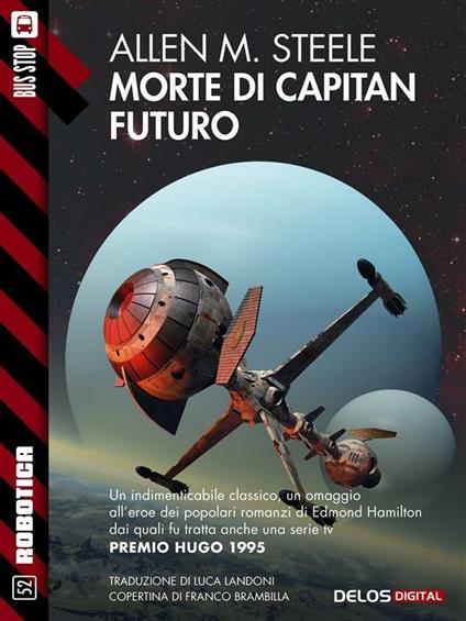 Morte di capitan Futuro - Allen M. Steele - ebook