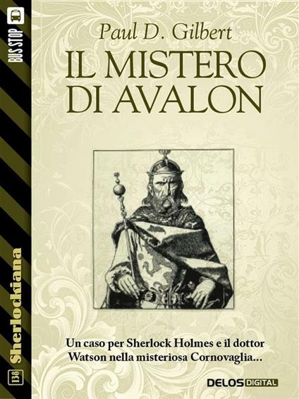 Il mistero di Avalon - Paul D. Gilbert - ebook