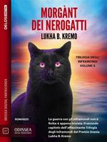 Morgànt dei nerogatti. I nerogatti di Sodw. Vol. 2