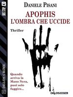 Apophis. L'ombra che uccide