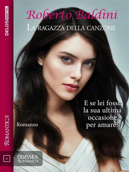 La ragazza della canzone - Roberto Baldini - ebook