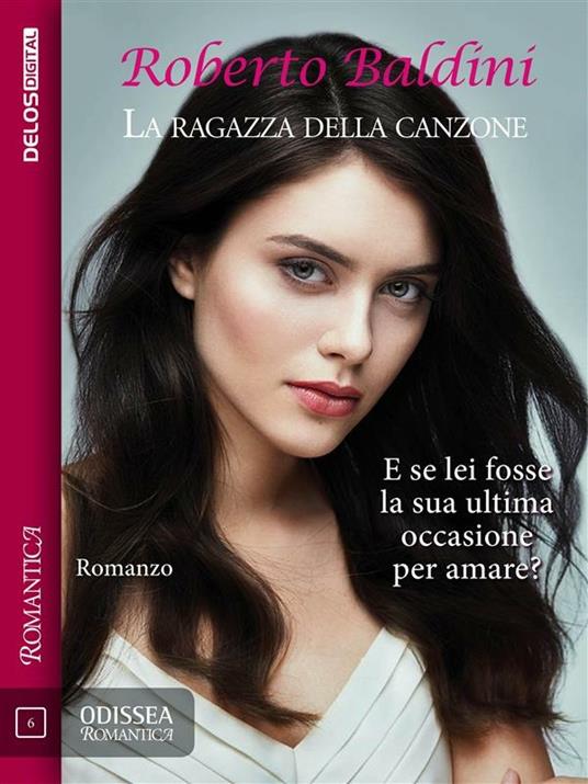 La ragazza della canzone - Roberto Baldini - ebook