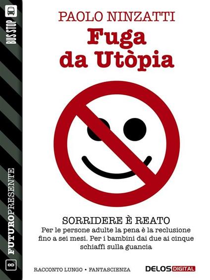 Fuga da Utòpia - Paolo Ninzatti - ebook