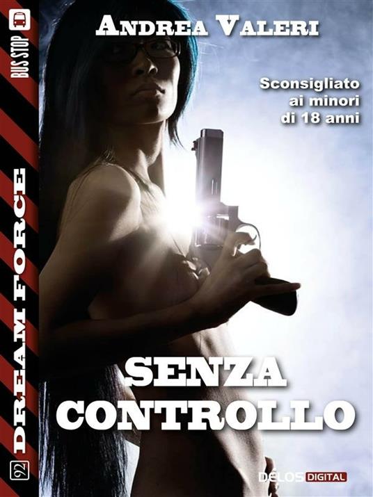 Senza controllo - Andrea Valeri - ebook