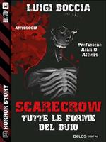 Scarecrow. Tutte le forme del buio