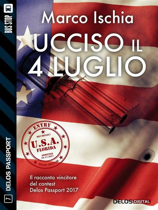 Ucciso il 4 luglio - Marco Ischia - ebook