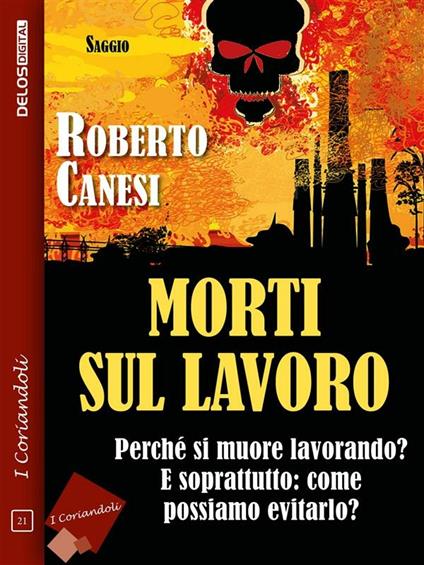 Morti sul lavoro. La punta dell'iceberg - Roberto Canesi - ebook