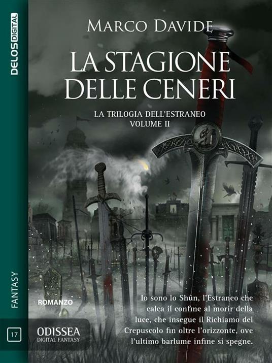 La stagione delle ceneri. La trilogia dell'estraneo. Vol. 2 - Marco Davide - ebook