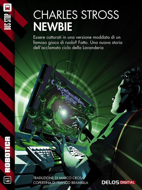 Newbie. Lavanderia - Charles Stross,Marco Crosa - ebook