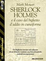 Sherlock Holmes e il caso del biglietto d'addio in cuneiforme