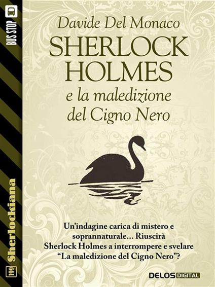 Sherlock Holmes e la maledizione del Cigno Nero - Davide Del Monaco - ebook