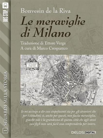 Le meraviglie di Milano - Bonvesin de la Riva,Marco Crespiatico,Ettore Verga - ebook