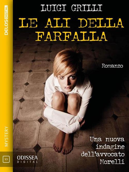 Le ali della farfalla - Luigi Grilli - ebook