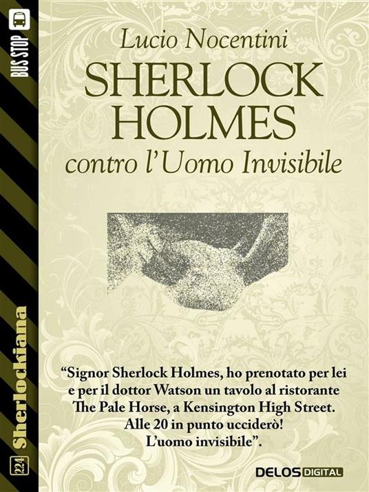 Sherlock Holmes contro l'uomo invisibile - Lucio Nocentini - ebook