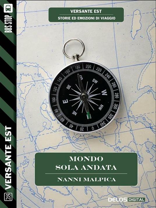 Mondo, sola andata - Nanni Malpica - ebook