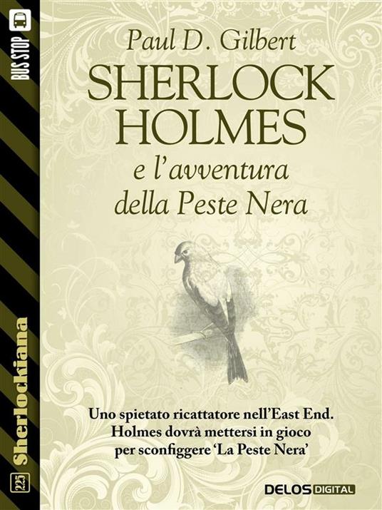 Sherlock Holmes e l'avventura della Peste Nera - Paul D. Gilbert - ebook
