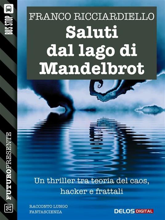 Saluti dal lago di Mandelbrot - Franco Ricciardiello - ebook