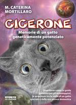 Cicerone. Memorie di un gatto geneticamente potenziato