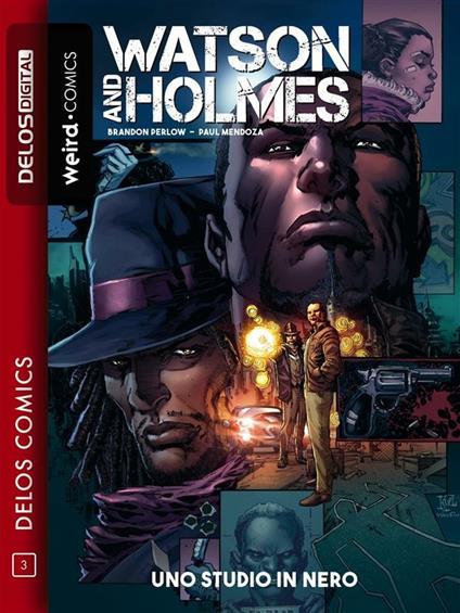 Watson & Holmes Uno studio in nero - Rick Leonardi,Paul Mendoza,Brandon Perlow - ebook