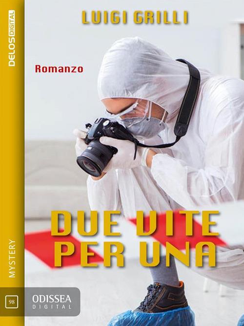 Due vite per una. Avvocato Morelli - Luigi Grilli - ebook