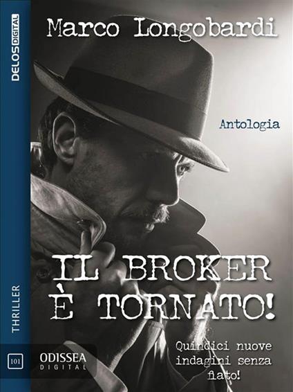 Il Broker è tornato! - Marco Longobardi - ebook