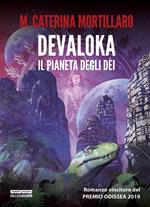 Devaloka. Il pianeta degli dèi