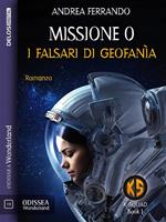 Missione 0. I falsari di Geofanìa. K-Squad. Vol. 1