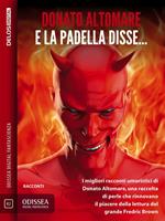 E la padella disse...