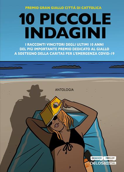 10 piccole indagini - Ilaria Tuti,Scilla Bonfiglioli,Diego Lama - copertina