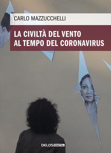 La civiltà del vento al tempo del Coronavirus - Carlo Mazzucchelli - copertina