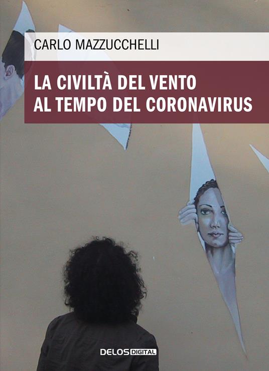 La civiltà del vento al tempo del Coronavirus - Carlo Mazzucchelli - copertina
