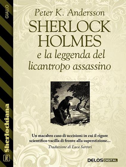 Sherlock Holmes e la leggenda del licantropo assassino - Peter K. Andersson - ebook