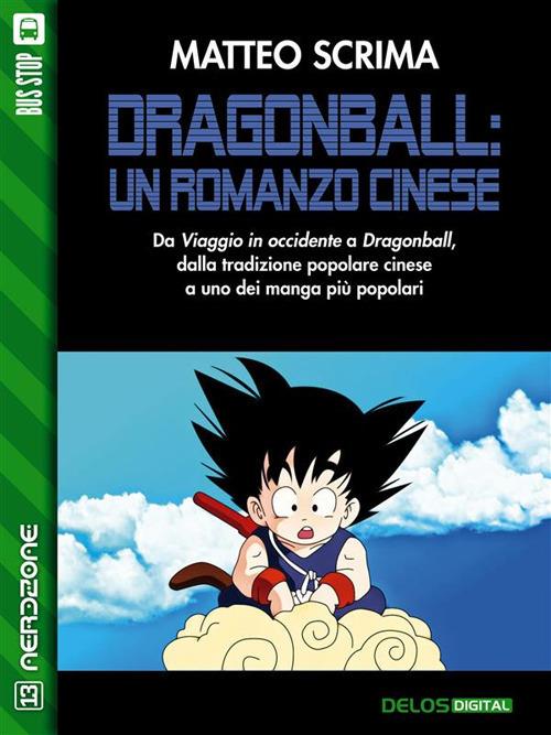 Dragon Ball: un romanzo cinese - Matteo Scrima - ebook
