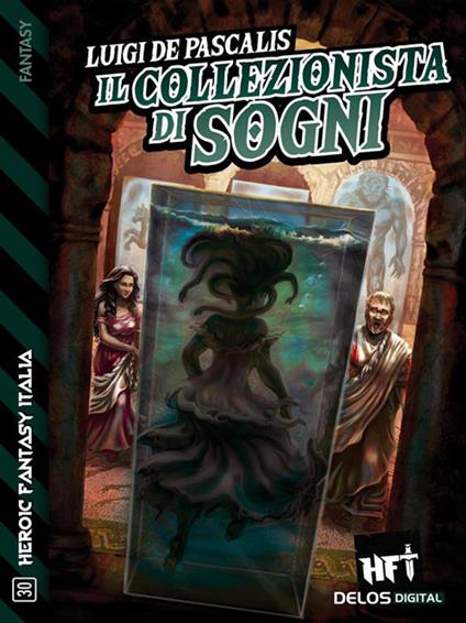 Il collezionista di sogni - Luigi De Pascalis - ebook
