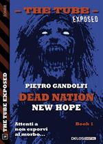 New hope. Dead nation. Vol. 1