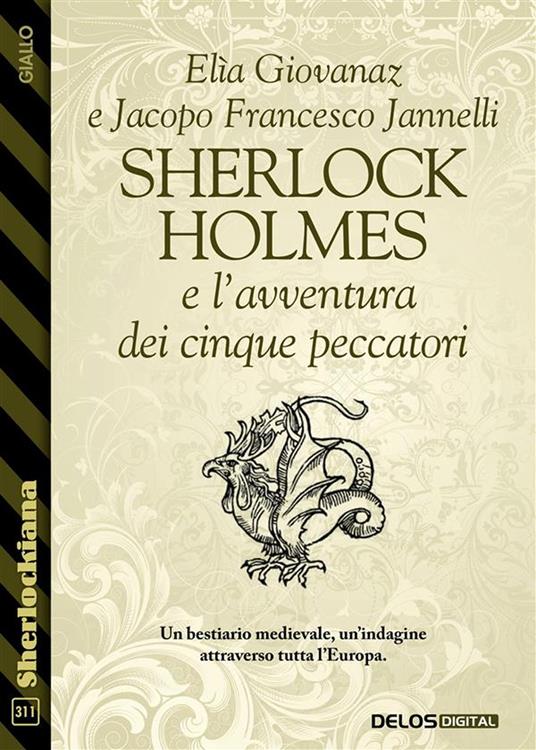 Sherlock Holmes e l'avventura dei cinque peccatori - Elìa Giovanaz,Jacopo Francesco Jannelli - ebook