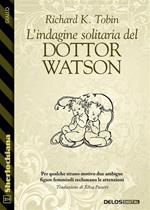 L' indagine solitaria del Dottor Watson