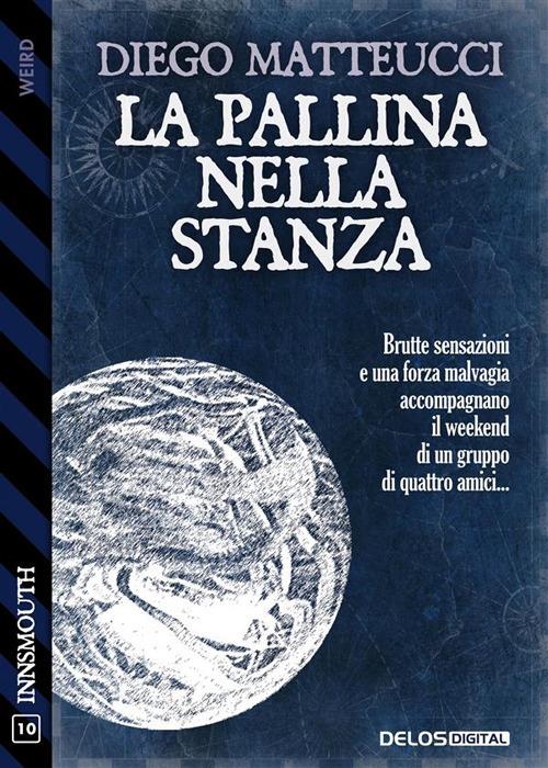 La pallina nella stanza - Diego Matteucci - ebook
