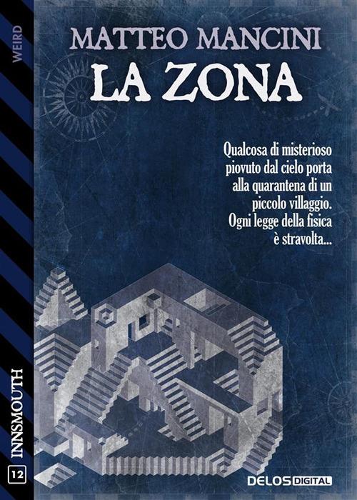 La zona - Matteo Mancini - ebook